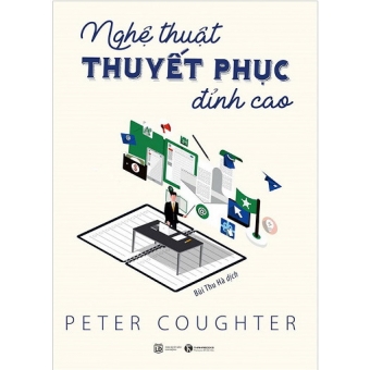 Nghệ Thuật Thuyết Phục Đỉnh Cao 