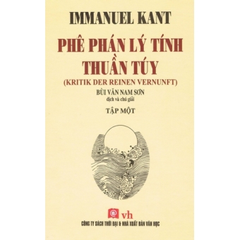 Phê Phán Lý Tính Thuần Túy (Trọn Bộ 2 Tập) 