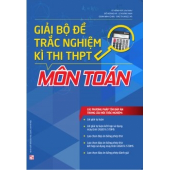 Giải Bộ Đề Trắc Nghiệm Kì Thi THPT Môn Toán 