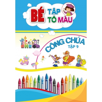BÉ TẬP TÔ MÀU CÔNG CHÚA TẬP 9 