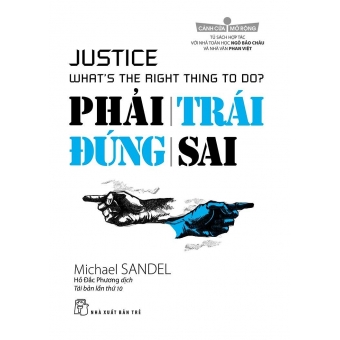 Phải Trái Đúng Sai (Tái Bản 2017) 