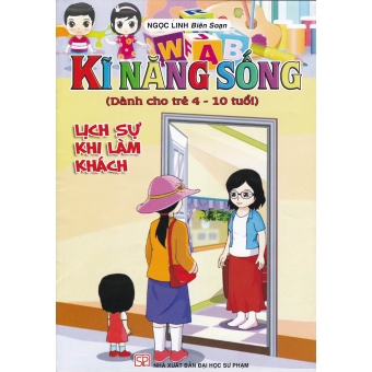 Kĩ Năng Sống - Lịch Sự Khi Làm Khách 