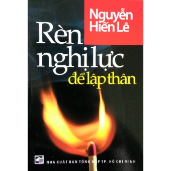 Rèn Luyện Nghị Lực Để Lập Thân 
