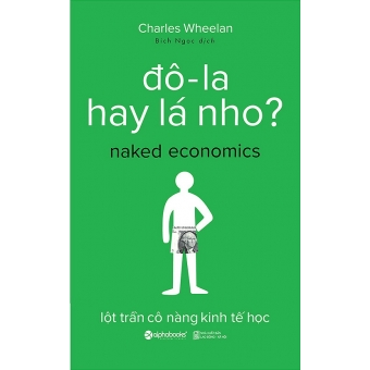 Đô-La Hay Lá Nho? (Tái Bản 2017) 