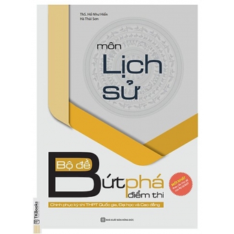 Bộ Đề Bứt Phá Điểm Thi Môn Lịch Sử 