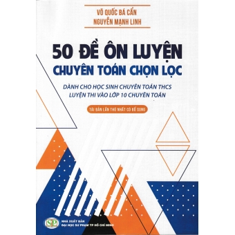 50 Đề Ôn Luyện Chuyên Toán Chọn Lọc &nbsp;