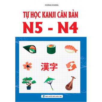 Tự Học Kanji Căn Bản N5-N4 