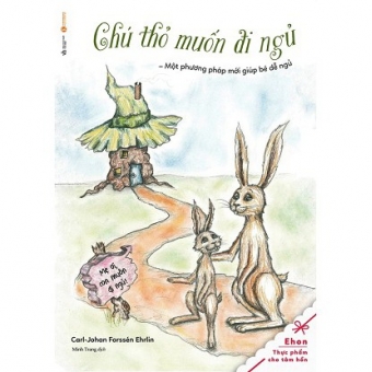 Tủ Sách Ehon - Chú Thỏ Muốn Đi Ngủ 