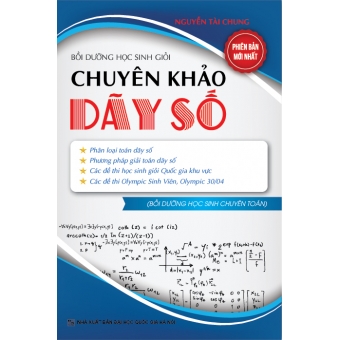 Bồi dưỡng học sinh giỏi - Chuyên khảo dãy số 
