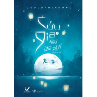 Cửu Gia Đừng Làm Vậy! - Tập 1 