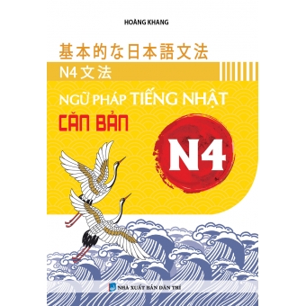 NGỮ PHÁP TIẾNG NHẬT CĂN BẢN N4 