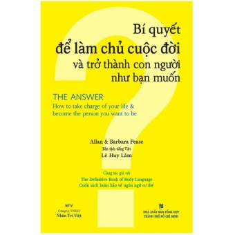 Bí Quyết Để Làm Chủ Cuộc Đời Và Trở Thành Con Người Như Bạn Muốn 
