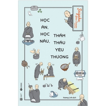 Học Ăn, Học Nấu, Thẩm Thấu Yêu Thương 