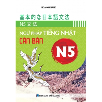 NGỮ PHÁP TIẾNG NHẬT CĂN BẢN N5 