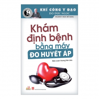 Khám Định Bệnh Bằng Máy Đo Huyết Áp 