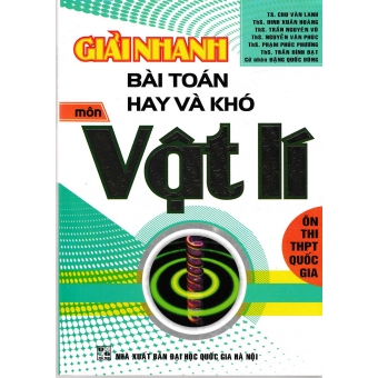 Giải Nhanh Bài Toán Hay Và Khó Môn Vật Lý 