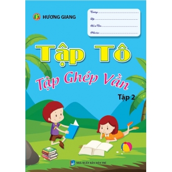 TẬP TÔ TẬP GHÉP VẦN TẬP 2 