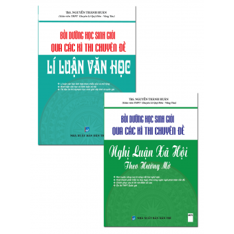 COMBO BỘ ĐỀ BỒI DƯỠNG HỌC SINH GIỎI QUA CÁC KÌ THI CHUYÊN ĐỀ LÍ LUẬN VĂN HỌC VÀ BỒI DƯỠNG HỌC SINH GIỎI QUA CÁC KÌ THI CHUYÊN ĐỀ