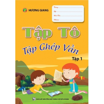 TẬP TÔ TẬP GHÉP VẦN TẬP 1 