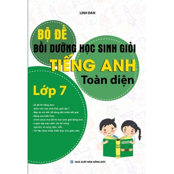Bộ đề bồi dưỡng học sinh giỏi Tiếng Anh toàn diện lớp 7 