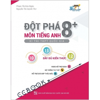 Đột phá 8+ kì thi THPT Quốc gia môn tiếng anh 