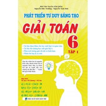 PHÁT TRIỂN TƯ DUY SÁNG TẠO GIẢI TOÁN 6 TẬP 1&nbsp;
