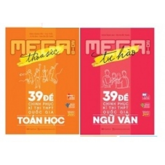 Combo Mega Luyện Đề 2019 Thỏa Sức - 39 Đề Chinh Phục Kì Thi THPT Quốc Gia Toán - Văn
