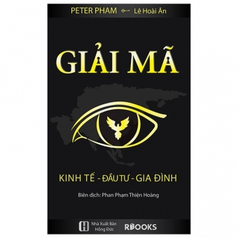Giải Mã Kinh Tế - Đầu Tư - Gia Đình ( Tái bản 1)