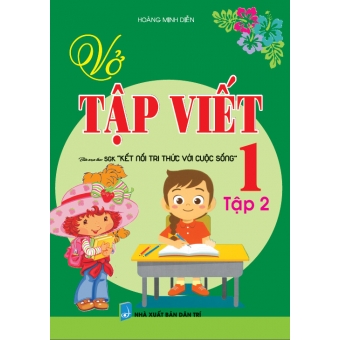 Vở tập viết lớp 1 tập 2 (kết nối tri thức)