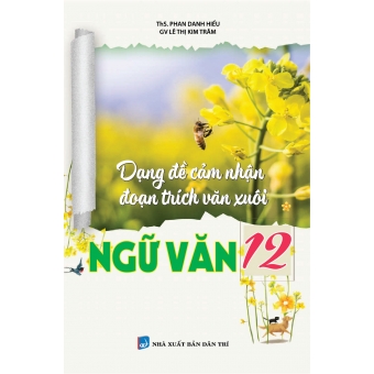 Dạng đề cảm nhận đoạn trích văn xuôi Ngữ Văn 12 